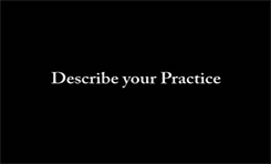 Describe Your Practice